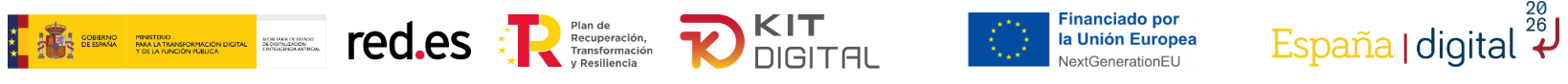 Gobierno de España · Ministerio para la Transformación Digital y de la Función Pública · Red.es · Plan de Recuperación, Transformación y Resiliencia · Kit Digital · Financiado por la Unión Europea, NextGenerationEU · España Digital 2026